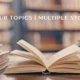 your topics | multiple stories