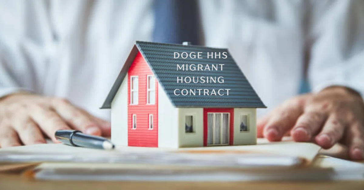 doge hhs migrant housing contract