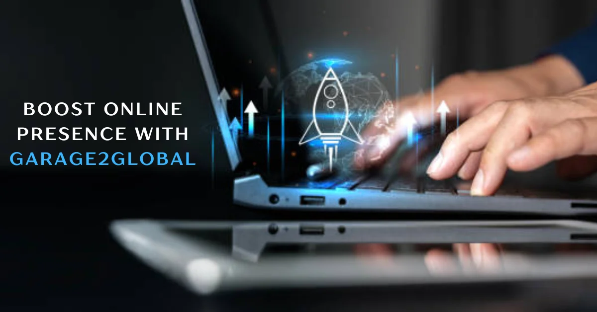 boost online presence with garage2global