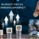 Budget Hacks cwbiancamarket